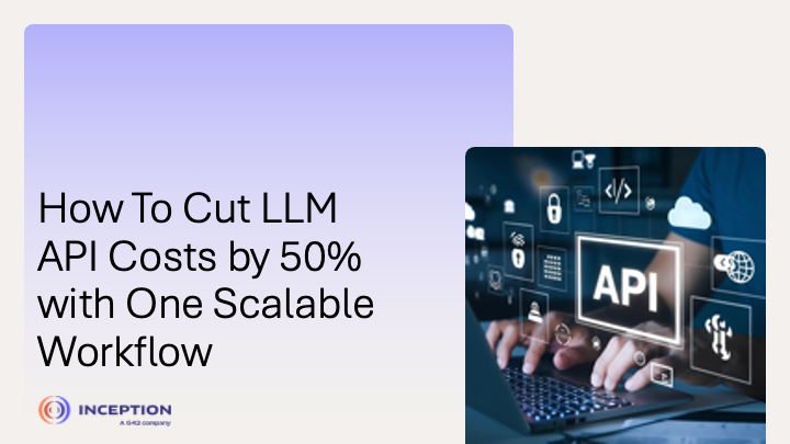 How To Cut LLM API Costs by 50% with One Scalable Workflow 